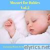 Mozart for Babies & Kids, Vol. 2 (Calming Music for Sleep & Soothing Nature Sounds)