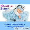 Mozart for Babies & Kids (Relaxing Music for Sleep & Soothing Nature Sounds)