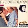 Ready To Follow You (Le Diamant Eternel) - Single