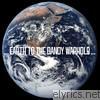 Dandy Warhols - Earth to the Dandy Warhols