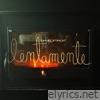 Lentamente - Single