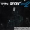STILL HEARTLESS 2