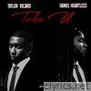 Take U (feat. Taylor Ricard) - Single