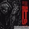 Run It Up, Vol. 1 (feat. Y Ayee)