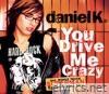 You Drive Me Crazy - EP