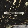Goodbye to Language (feat. Rocco DeLuca)
