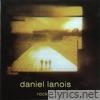 Daniel Lanois - Rockets