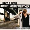 Daniel Merriweather - Love & War (Deluxe Version)