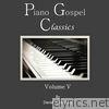 Piano Gospel Classics, Vol. V