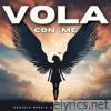 Vola Con Me - Single