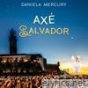 Axé Salvador (Ao Vivo) - Single