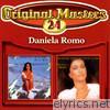 Original Masters: Daniela Romo
