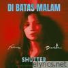 Di Batas Malam (from : Shutter) - Single