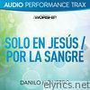 Solo En Jesús / Por La Sangre (Audio Performance Trax)