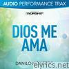 Dios Me Ama (Audio Performance Tracks)