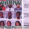 Danny! - The College Kicked-Out