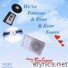 We're Forever & Ever & Ever Yours (feat. Joe Terry)