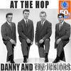 Danny & The Juniors - At The Hop (Digitally Remastered)