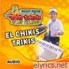El Chikistrikis (En Vivo) - Single