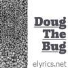 Doug the Bug - Single