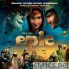 Epic (Original Motion Picture Soundtrack)