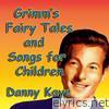 Fairy Tales and Songs  for Children