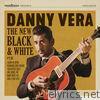 Danny Vera - The New Black and White Pt.III - EP