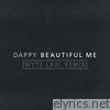 Dappy - Beautiful Me (WYTE LABL Remix) - Single