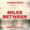 Miles Between - Single