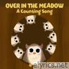 Over in the Meadow, A Counting Song - Single