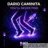 You'll Never Find - Single