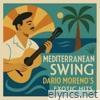 Mediterranean Swing - Dario Moreno's Exotic Hits