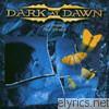 Dark At Dawn - Of Decay and Desire