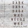 Who Needs Who