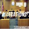 Dark Lo - Allegations - Single
