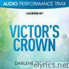 Victor's Crown (Audio Performance Trax)