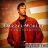 Darryl Worley - Have You Forgotten?