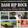 Dash Rip Rock - Get You Some of Me