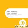 Dave Armstrong - Make Your Move (Remixes)