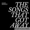 The Songs That Got Away