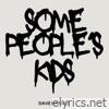 Some People's Kids - Single