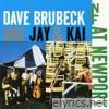 Dave Brubeck and Jay & Kai at Newport (Live)