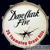 Dave Clark Five - 25 Thumping Great Hits (Remastered)