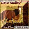 Dave Dudley - Dave Dudley: King of Country Music, Vol. 4