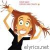 Drives Me Crazy - Single