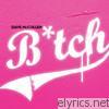 Bitch - EP