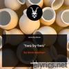 Two By Two (Alican Remix) - Single