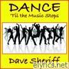 Dance 'Til the Music Stops - Single