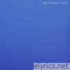 Without You - Single
