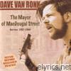 Dave Van Ronk - The Mayor of MacDougal Street: Rarities 1957-1969